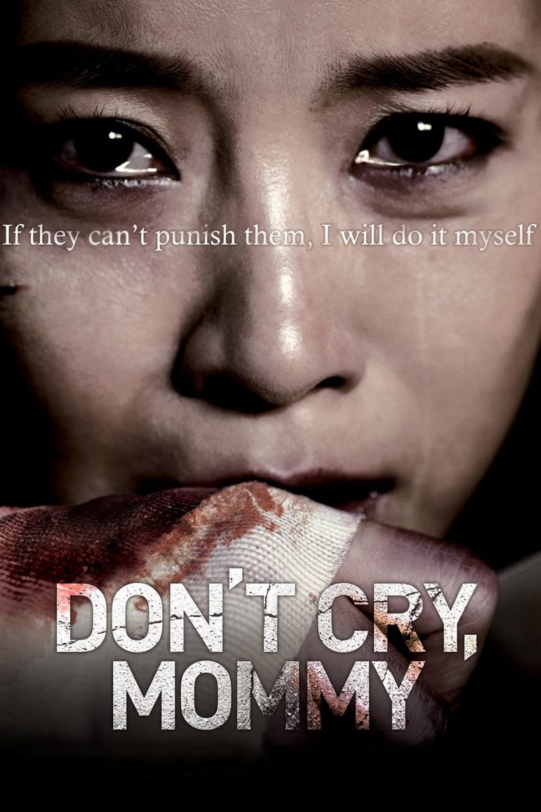 Affiche du film "Don't cry, Mommy"